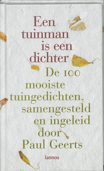 Een tuinman is een dichter 9789020939828, Verzenden, Zo goed als nieuw