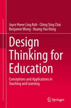 Design Thinking for Education 9789812874436, Verzenden, Zo goed als nieuw, Joyce Hwee Ling Koh