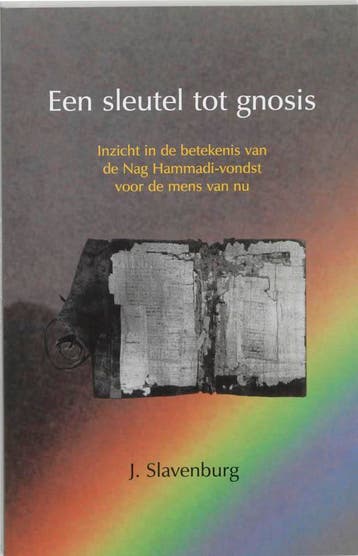 Een sleutel tot gnosis 9789020281125 Jacob Slavenburg, Boeken, Verzenden, Gelezen, Jacob Slavenburg