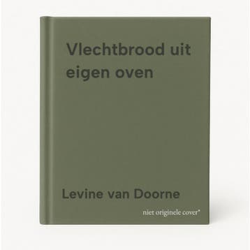 Vlechtbrood uit eigen oven 9789000383719 Levine van Doorne, Boeken, Verzenden, Zo goed als nieuw, Levine van Doorne