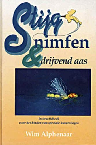 Stijgnimfen & drijvend aas 9789024010288 W. Alphenaar, Verzenden, Zo goed als nieuw, W. Alphenaar