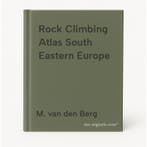 Rock Climbing Atlas South Eastern Europe 9789078587019, Verzenden, M. van den Berg