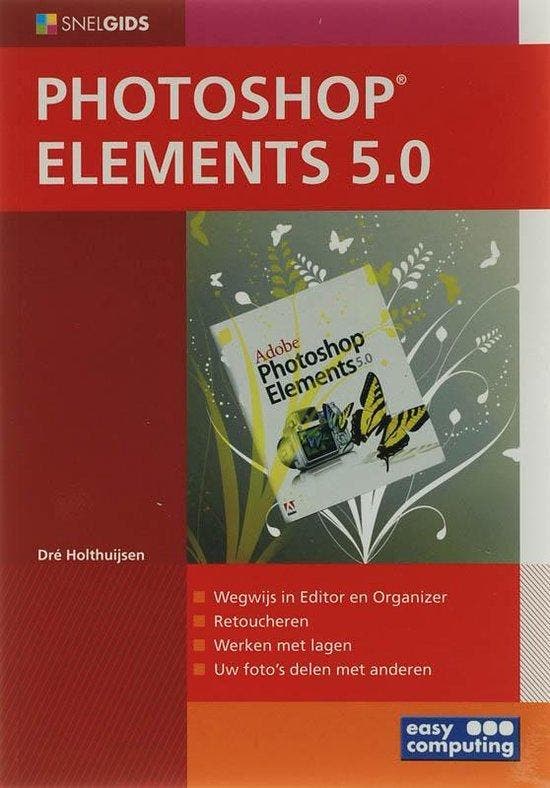 Snelgids Photoshop Elements 5.0 - Holthusen, Boeken, Informatica en Computer, Verzenden