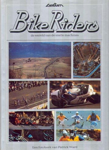 Bike riders: de wereld van de snelle machines - Ward, Boeken, Verzenden, Nieuw