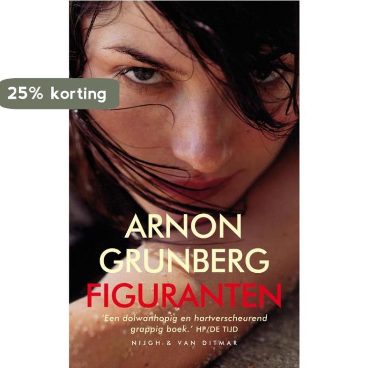 Figuranten 9789038890760 Arnon Grunberg, Boeken, Romans, Gelezen, Verzenden