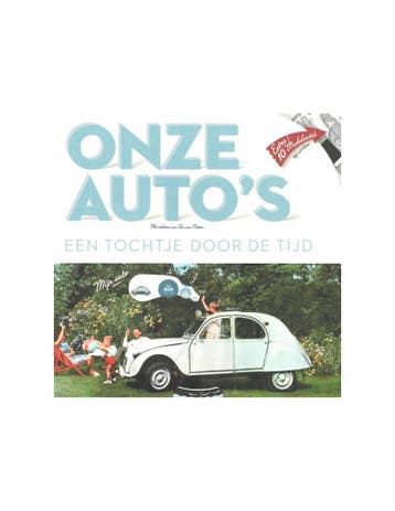 ONZE AUTOS, EEN TOCHTJE DOOR DE TIJD, Nieuw