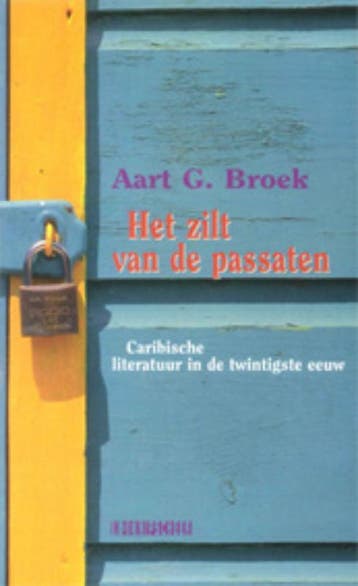 Het zilt van de passaten 9789062654635 A.G. Broek, Verzenden, A.G. Broek