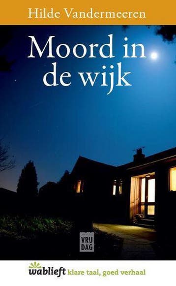 Moord in de wijk / Wablieft / 0 9789460018183, Verzenden, Hilde Vandermeeren