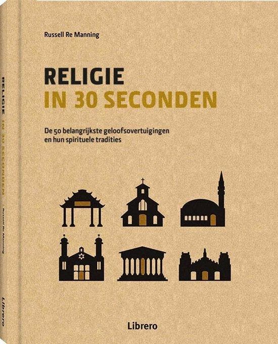 Religie in 30 seconden - Russel Re Manning - 9789089987716 -, Boeken, Godsdienst en Theologie, Verzenden