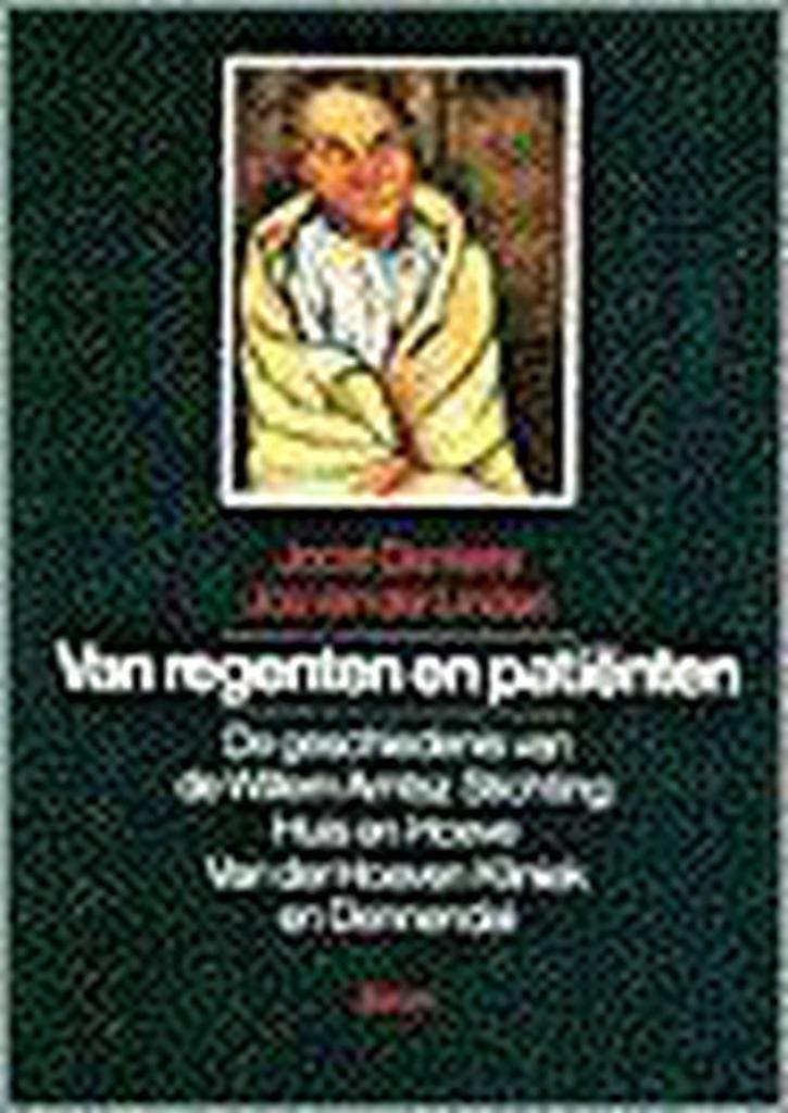 VAN REGENTEN EN PATIENTEN 9789053522745 J. Dankers, Boeken, Geschiedenis | Wereld, Zo goed als nieuw, Verzenden