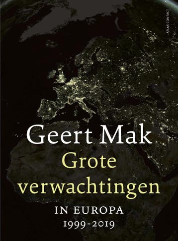 Grote verwachtingen 9789045039770 Geert Mak, Verzenden, Geert Mak