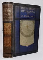 Robert Stawell Ball - The Story of the Heavens - 1910