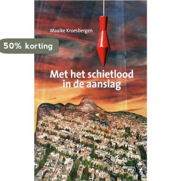 Met het schietlood in de aanslag 9789053661086, Verzenden, Zo goed als nieuw, M. Kroesbergen