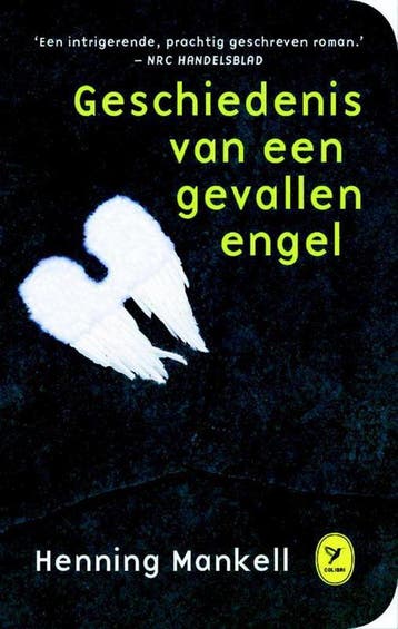 Geschiedenis van een gevallen engel / Colibri-bibliotheek /, Verzenden, Henning Mankell