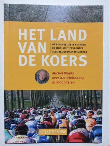 Het land van de koers. - Michel Wuyts. 9789089312969, Verzenden, Gelezen, Michel Wuyts.