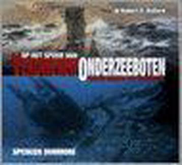 Op het spoor van verdwenen onderzeeboten 9789067075558, Verzenden, Gelezen, S. Dunmore