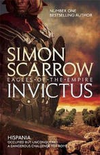 Invictus Eagles Of The Empire 15 9781472213365 Simon Scarrow, Verzenden, Simon Scarrow