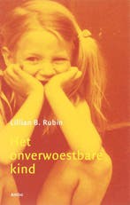 Het onverwoestbare kind 9789026321047 Lillian B. Rubin, Boeken, Verzenden, Zo goed als nieuw, Lillian B. Rubin