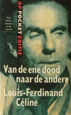 Van de ene dood naar de andere / AP-pocketeditie L. Celine, Boeken, Verzenden, Gelezen, L. Celine