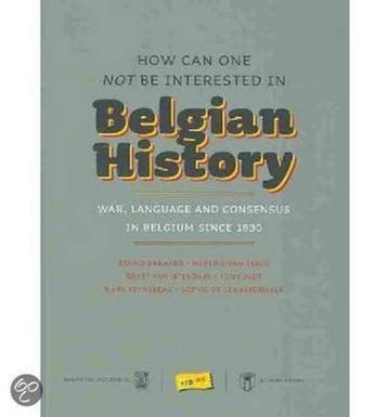 How can one not be interested in Belgian history, Verzenden, Benno Barnard