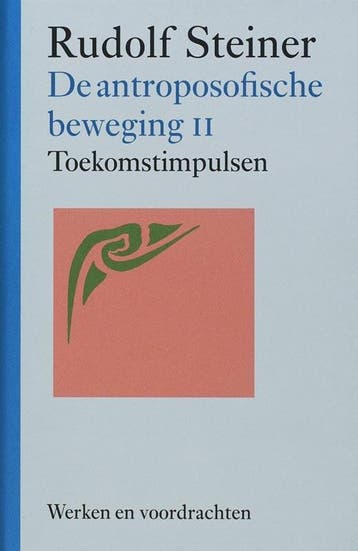 De antroposofische beweging / II / Werken en voordrachten /, Verzenden, Zo goed als nieuw, Rudolf Steiner