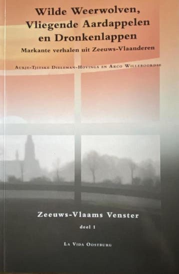 Wilde weerwolven, vliegende aardappelen en dronkenlappen, Boeken, Verzenden, Gelezen, A. Willeboordse