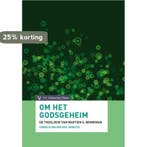 Om het Godsgeheim 9789086597239, Verzenden, Gelezen