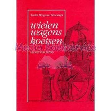 WIELEN WAGENS KOETSEN (GEB) 9789074541022, Verzenden, Gelezen, A. Wegener Sleeswyk