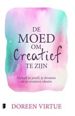 De moed om creatief te zijn 9789022581179 Doreen Virtue, Boeken, Verzenden, Zo goed als nieuw, Doreen Virtue
