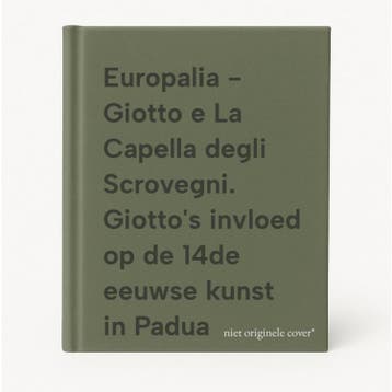 Europalia - Giotto e La Capella degli Scrovegni. Giottos, Verzenden