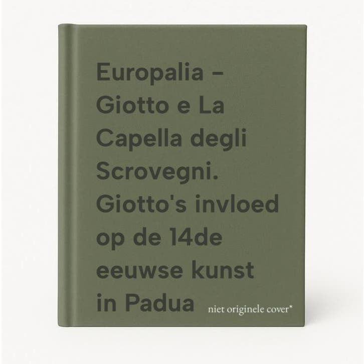 Europalia - Giotto e La Capella degli Scrovegni. Giottos, Boeken, Kunst en Cultuur | Beeldend, Zo goed als nieuw, Verzenden