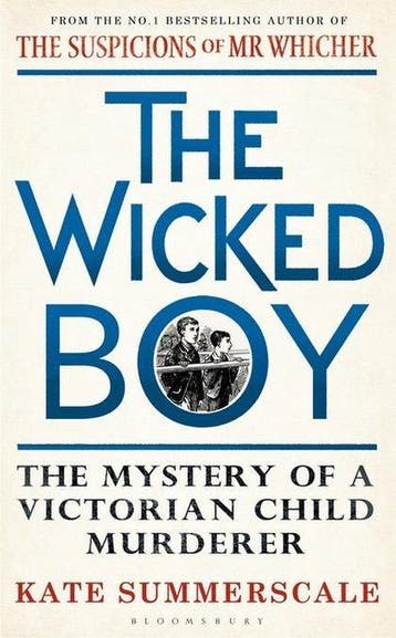 Wicked Boy 9781408851142 Kate Summerscale, Verzenden, Zo goed als nieuw, Kate Summerscale