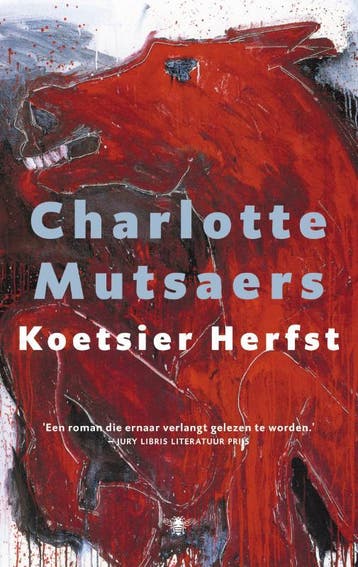 Koetsier Herfst 9789023459699 Charlotte Mutsaers, Verzenden, Charlotte Mutsaers