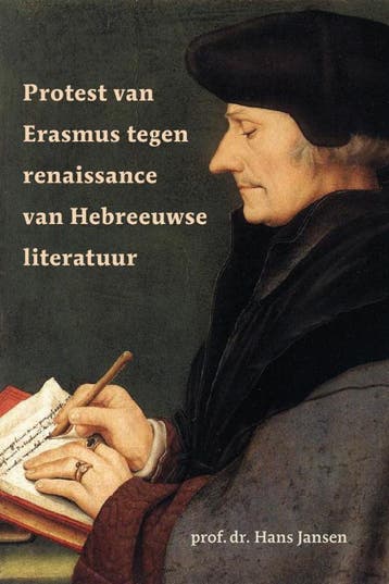Protest van Erasmus tegen renaissance van Hebreeuwse, Boeken, Verzenden, Gelezen, Hans Jansen