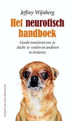 Het neurotisch handboek - Jeffrey Wijnberg - 9789055946167 -, Boeken, Verzenden, Nieuw