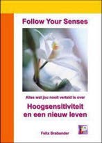 Follow Your Senses 9789490686017 F.J. Brabander, Verzenden, F.J. Brabander