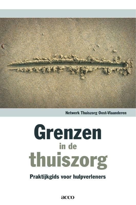Grenzen in de thuiszorg. Praktijkgids voor hulpverleners, Boeken, Wetenschap, Gelezen, Verzenden