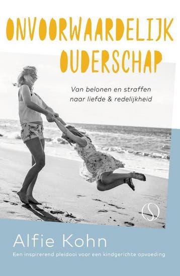 Onvoorwaardelijk ouderschap 9789492995315 Alfie Kohn, Verzenden, Gelezen, Alfie Kohn