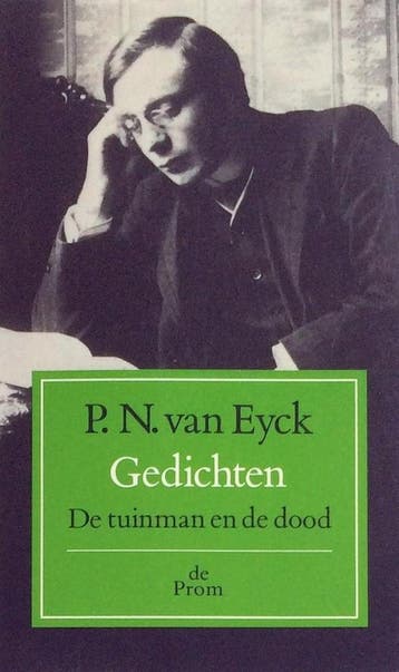 GEDICHTEN - TUINMAN EN DE DOOD 9789068013603 Eyck, Verzenden, Gelezen, Eyck