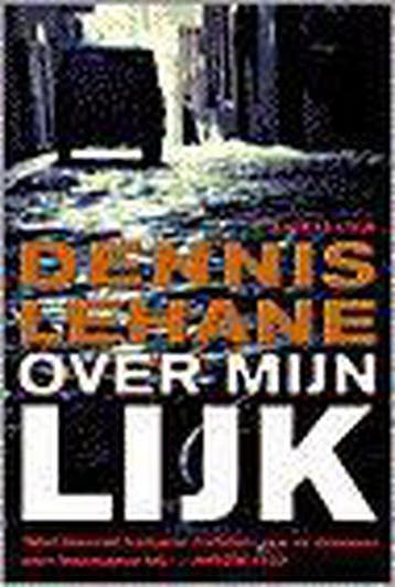Over mijn lijk 9789044300109 D. Lehane, Verzenden, Gelezen, D. Lehane