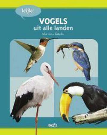 Vogels uit alle landen / Kijk! 9789037469509 Anne Lesterlin, Verzenden, Anne Lesterlin