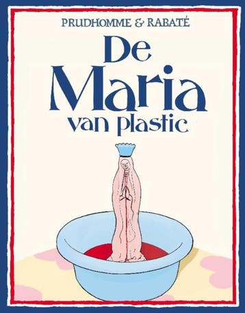 De Maria van plastic 9789054922544 David Prudhomme, Verzenden, Zo goed als nieuw, David Prudhomme