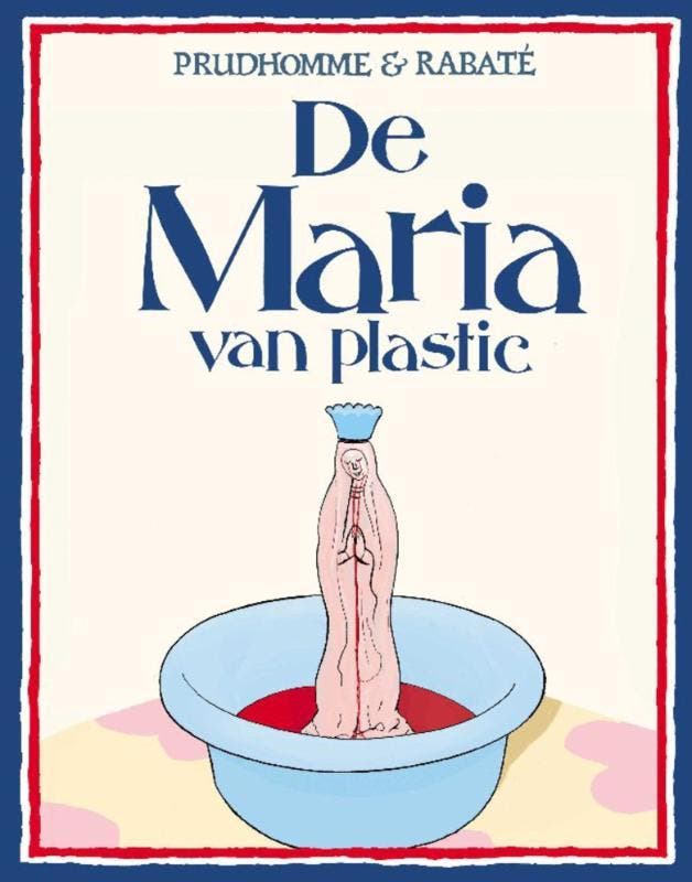 De Maria van plastic 9789054922544 David Prudhomme, Boeken, Stripverhalen, Zo goed als nieuw, Verzenden