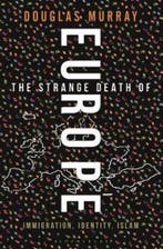 The Strange Death of Europe 9781472954855 Mr Douglas Murray, Verzenden, Gelezen, Mr Douglas Murray