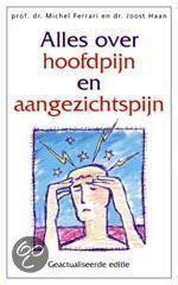 Alles over hoofdpijn en aangezichtspijn 9789022987940, Verzenden, J. Haan