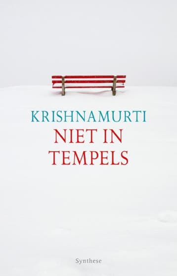 Niet in tempels 9789062710966 Jiddu Krishnamurti, Verzenden, Jiddu Krishnamurti