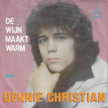 Dennie Christian - De Wijn Maakt Warm, Verzenden, Gebruikt