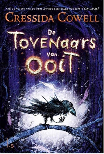 De Tovenaars van Ooit 1 (Special Stichting Jarige Job 2023), Verzenden, Gelezen, Cressida Cowell