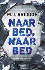 Helen Grace 5 - Naar Bed, naar bed 9789022584118, Verzenden, Gelezen, M.J. Arlidge