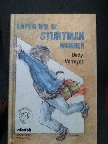 Later wil ik stuntman worden / Infodok-kinderboeken, Verzenden, Gelezen, D. Verreydt